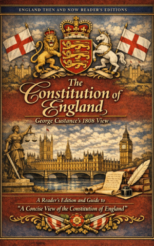 The Constitution of England: George Custance’s 1808 View